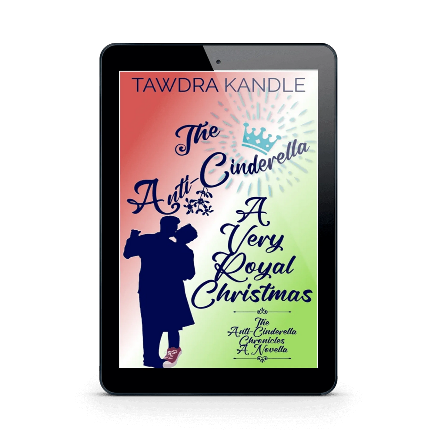 The Anti-Cinderella A Very Royal Christmas (ebook)
