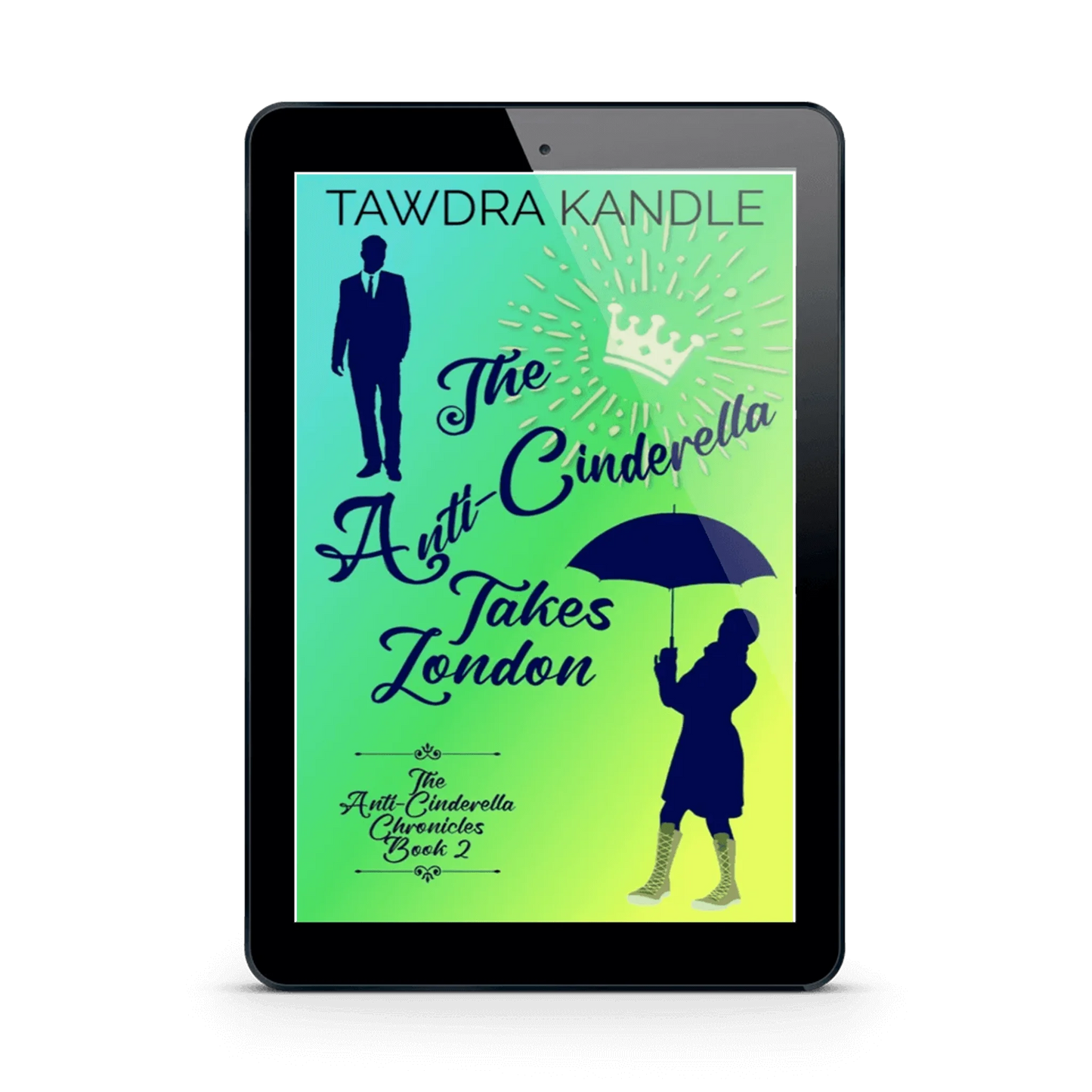 The Anti-Cinderella Takes London (ebook)