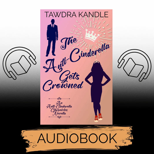 The Anti-Cinderella Gets Crowned (audiobook)