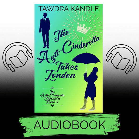 The Anti-Cinderella Takes London (audiobook)