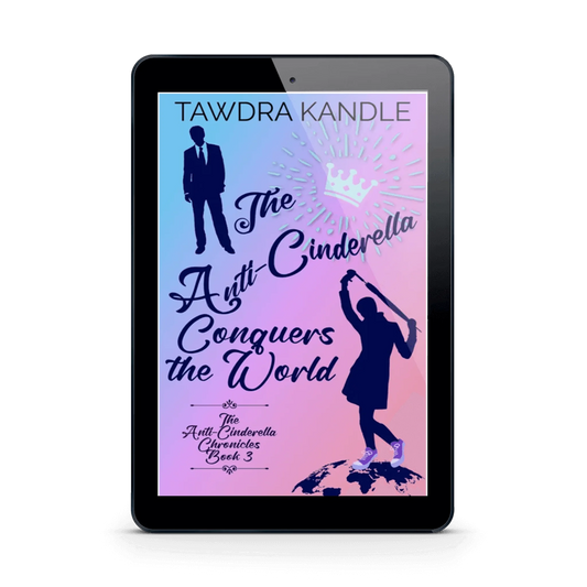The Anti-Cinderella Conquers The World (ebook)