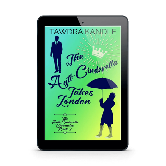 The Anti-Cinderella Takes London (ebook)